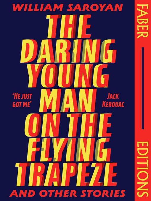 Title details for The Daring Young Man on the Flying Trapeze by William Saroyan - Available